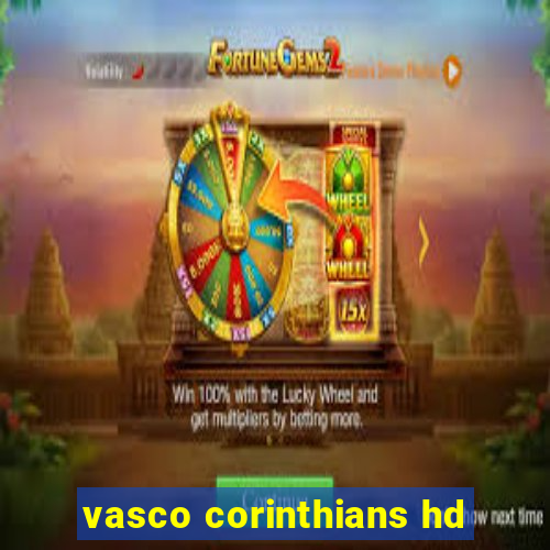 vasco corinthians hd